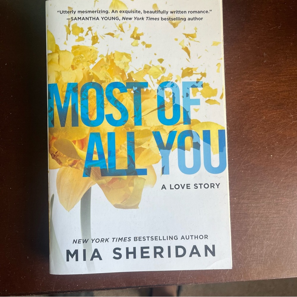 Most of all you - a love story by Mia Sheridan. Paperback book